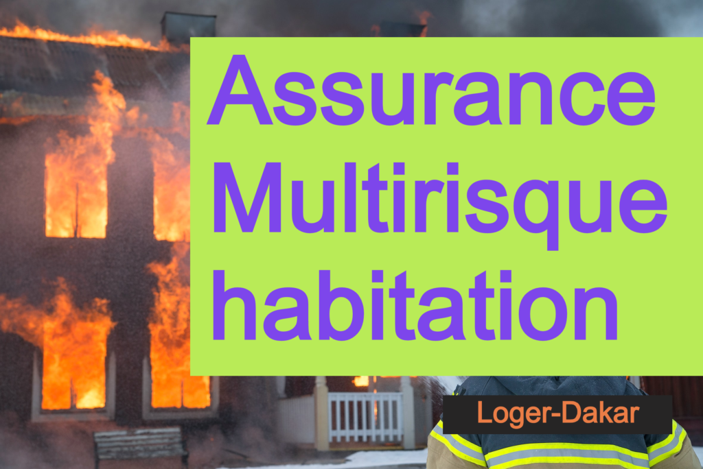 Assurance Multirisque Habitation Loger-Dakar